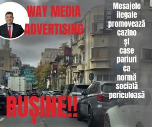 Way Advertise Production SRL: Publicitatea fără avize și impactul ei asupra Capitalei